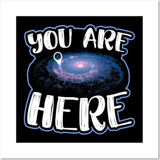 You Are Here Graphic Space Galaxy Milkyway Posters and Art